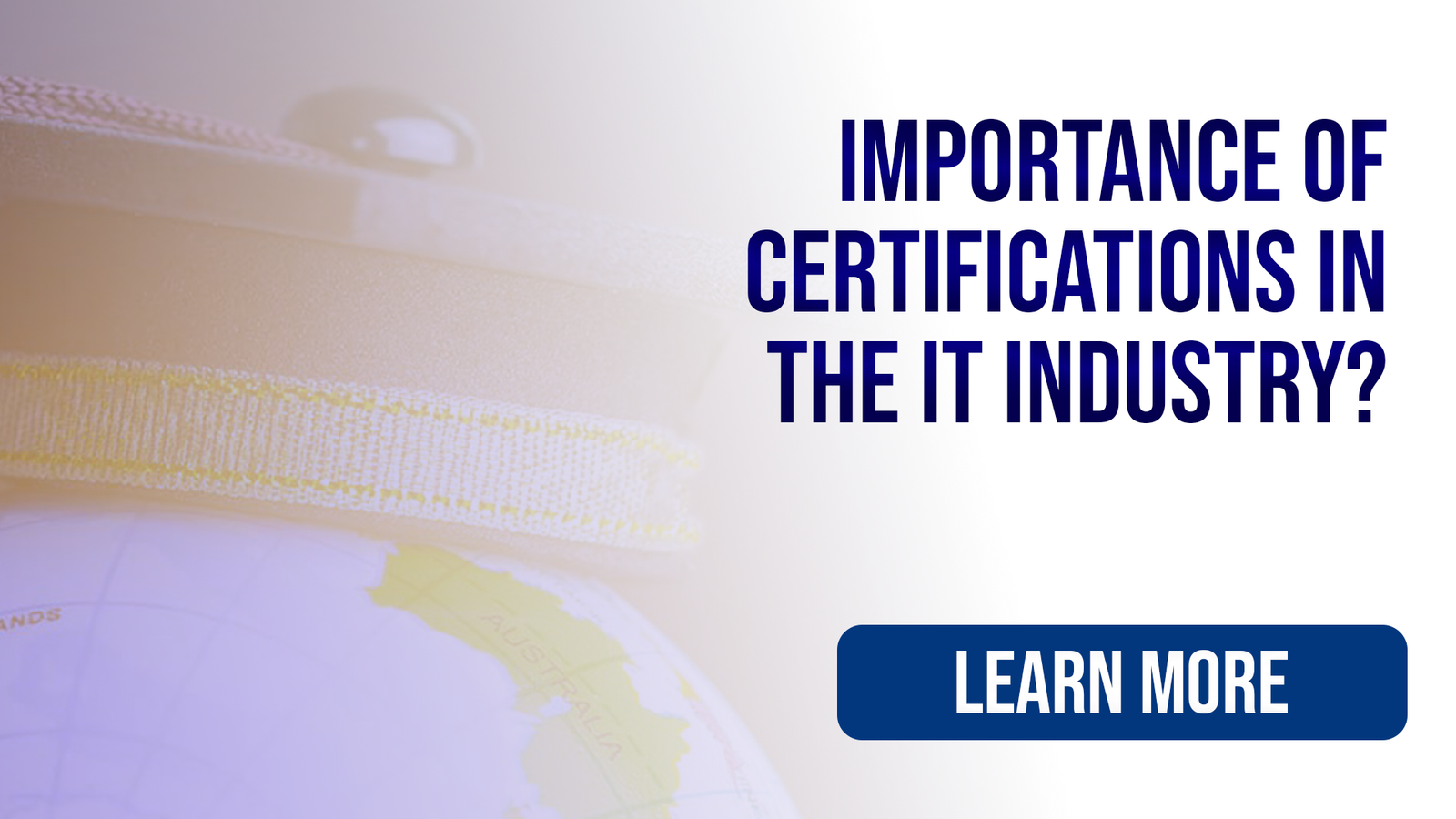 Importance of certifications in the IT Industry